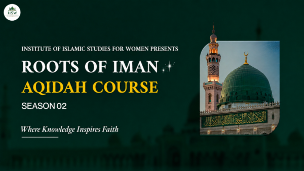 ROOTS OF IMAN: AQEDA COURSE (SEASON: 02)